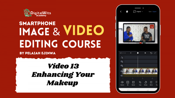 Smartphone Image/Video Editing Course - By Pelaiah Ejinwa - Image 4
